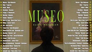 MUSEO - ELIZA MATURAN💗Best OPM Tagalog Love Songs With Lyrics 💕 OPM Trending 2025 Playlist