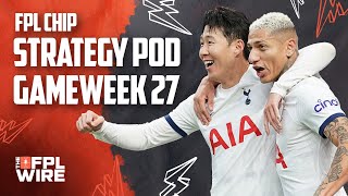 FPL Chip Strategy Gameweek 27 Pod | The FPL Wire | Fantasy Premier League Tips 2023/24