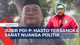 Hasto Jadi Tersangka Kasus Harun Masiku, Jubir PDIP Sebut Penetapan Tersebut Sarat Nuansa Politik