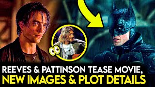 THE BATMAN - New Bruce Wayne/Batman Images, Reeves Talks Kurt Cobain Link & MORE Details!