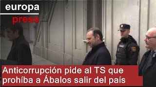 Anticorrupción pide al TS que prohíba a Ábalos salir del país y le retire el pasaporte