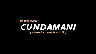 Lirik Lagu Cundamani oleh Restianade Keroncong Modern (slowed+reverb+lirik)