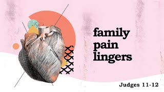 family pain lingers