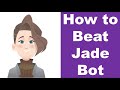 How to BEAT Jade! (1300 Chess.com Bot)