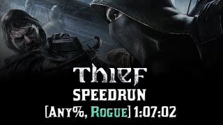 Thief (2014) [Any% Rogue] Speedrun 1:07:02 (RTA w/o loads)