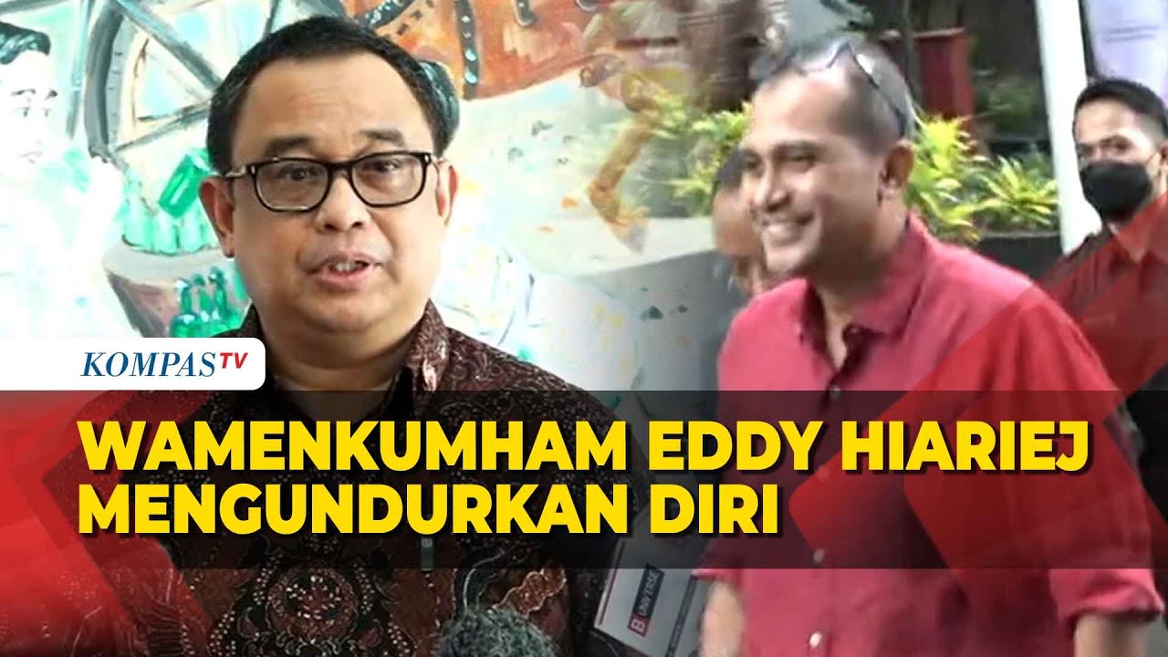 Istana Sebut Wamenkumham Eddy Hiariej Sudah Kirim Surat Pengunduran ...