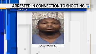 Man arrested in connection to Danville shooting