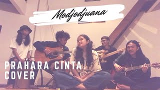 Modjodjuana - Prahara Cinta Cover