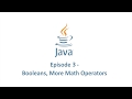 Java Programming Tutorial 3 - Booleans, More Math Operators