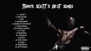 Travis Scott Best Playlist
