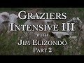 Graziers Intensive III part 2