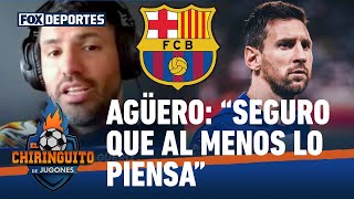 Agüero ve posible el regreso de Messi al Barcelona: El Chiringuito