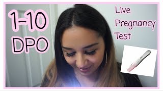 1-10 DPO SYMPTOMS + LIVE PREGNANCY TEST | CYCLE 6!!!!!