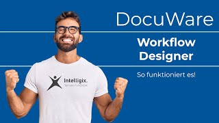 So funktioniert der DocuWare Workflow Designer