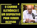 Drauzio Varella | Médico Oncologista | Cigarro eletrônico é ainda pior que cigarro convencional