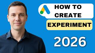 How to create experiments in Google Ads (full guide 2026)