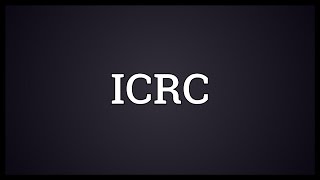 ICRC Meaning