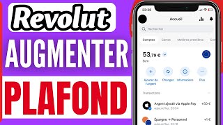 Comment Augmenter Le Plafond Revolut ( En 2025 )