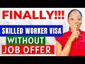 UK Skilled Worker Visa For Foreigners WITHOUT a Job Offer || HURRY AND APPLY