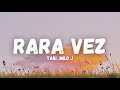 Taiu, Milo j - Rara Vez (Letra/Lyrics)