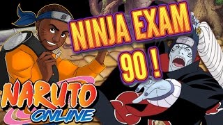 Naruto Online : NINJA EXAM 90 Guide