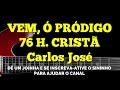 VEM, Ó PRÓDIGO-76 HARPA CRISTÃ-Carlos José