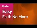 Easy - Faith No More | Karaoke Version | KaraFun