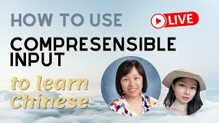 Using Comprehensible Input to Learn Chinese with MASTER TEACHER Ping Wu