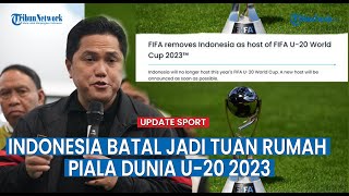 🔴 Resmi Batal Jadi Tuan Rumah Piala Dunia U20 2023, Indonesia Terancam Sanksi FIFA