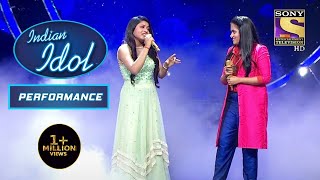 Mann Kyon Behka Re Behka पर लगे Arunita और Sayali के सुर Perfectly  Indian Idol Season 12