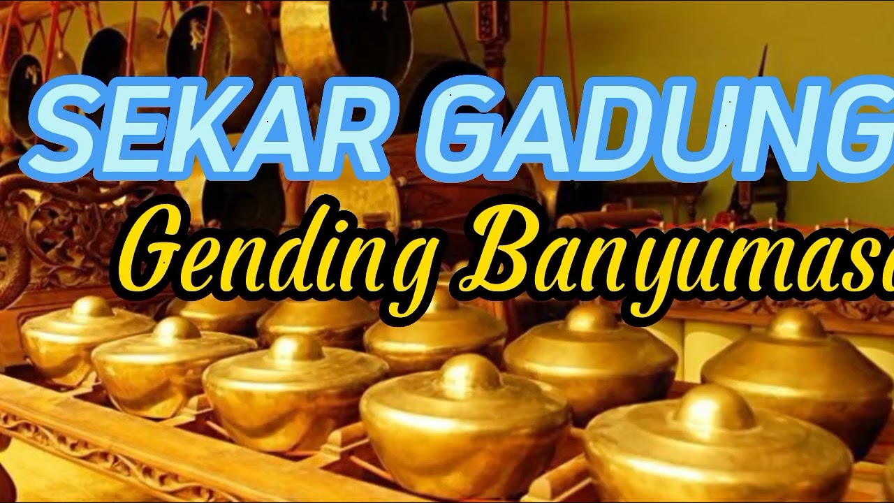 SEKAR GADUNG GENDING BANYUMASAN - YouTube