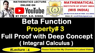 Beta Function - Property# 3 Full Proof with Deep Concept | Integral Calculus | Mis India