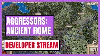 Aggressor: Ancient Rome - Developer Stream