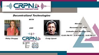 CRPN Central Live: Decentralized Technologies