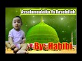 AJIB...Qosidah Assalamualaika Ya Rasulullah by Habibi (anak 1 Tahun)