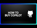 How To Buy GitHub Copilot Tutorial