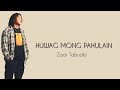 ZACK TABUDLO - HUWAG MONG PAHULAIN (lyrics)