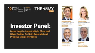 Investor Panel: Dissecting the Opportunity in Silver and Silver Equities