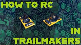 Trailmakers How to RC: Beginner Friendly!