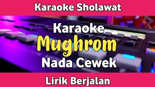 Karaoke - Mughrom Nada Cewek Ai Khodijah Lirik Berjalan | Karaoke Sholawat