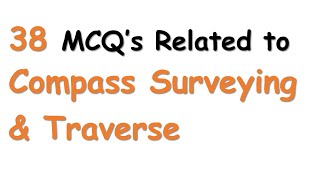 MCQ's for Compass Surveying | Surveying | Civil Engineering