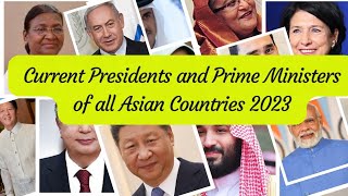 Prime Ministers and Presidents of all Asian Countries 2023/Current PM and Presidents/GK/Mehraf's