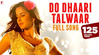 Do Dhaari Talwaar |  Song | Mere Brother Ki Dulhan | Katrina Kaif, Imran Khan, A