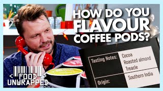 How Can Tiny Coffee Pods Have So Many Different Flavours? | Food Unwrapped