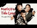 KUNGFU TIỂU LONG | Phim Hành Động Võ Thuật Cực Đỉnh 2022 | Phim Hài Chiếu Rạp