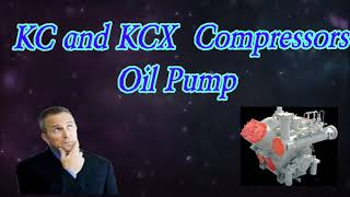 Kc and kcx compressor oil pump in hindi