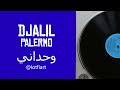 djalil palermo wahdani وحداني