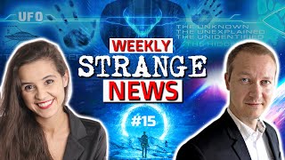 STRANGE NEWS of the WEEK - 15 | Mysterious | Universe | UFOs | Paranormal
