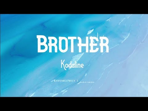 Brother - Kodaline - YouTube