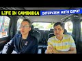 LIVING COST in CAMBODIA - LIFE in CAMBODIA as EXPAT (INTERVIEW)